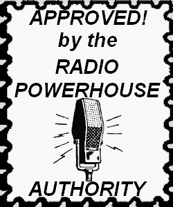 Approved by the Radio Powerhouse Authority!